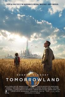 Tomorrowland: Um Lugar Onde Nada é Impossível