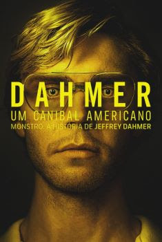 Dahmer: Um Canibal Americano 1ª Temporada