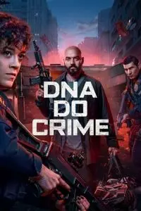 DNA DO CRIME 1ª Temporada